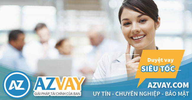 AZVAY hỗ trợ vay thế chấp ngân hàng siêu tốc