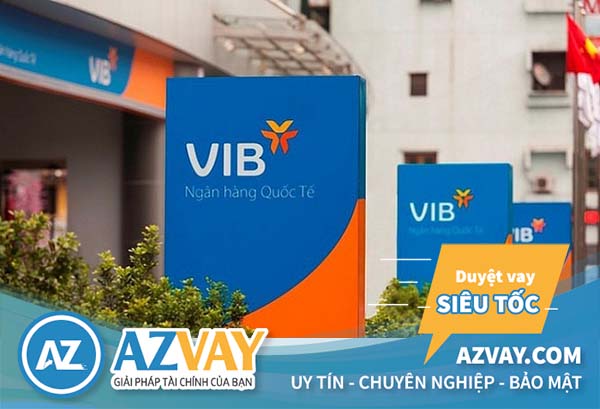 Vay kinh doanh ngân hàng VIB 2019: Lãi suất, điều kiện, thủ tục?