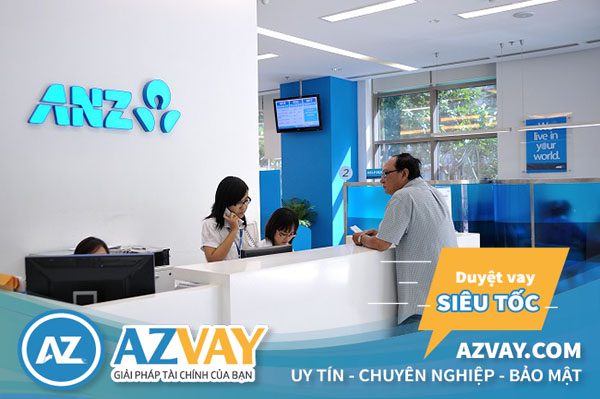 Thủ tục và quy trình vay thế chấp ngân hàng ANZ đơn giản, nhanh chóng