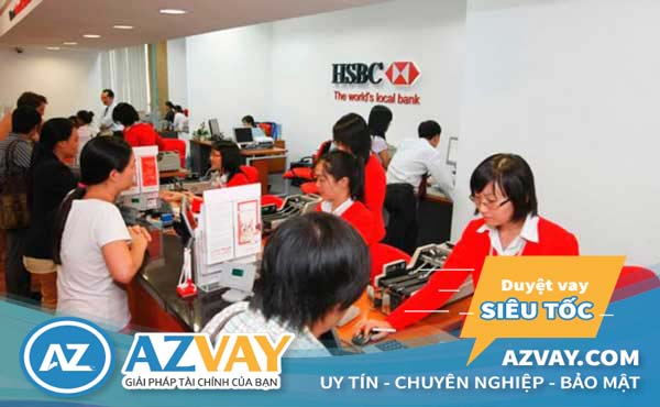 Thủ tục vay thế chấp tại HSBC đơn giản nhanh chóng