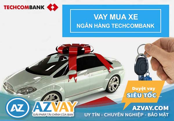 Thủ tục và quy trình vay thế chấp Techcombank đơn giản, nhanh chóng