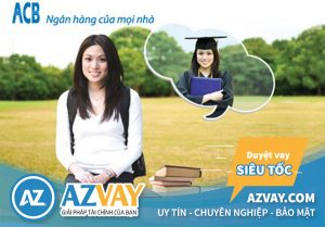 Vay du học ngân hàng ACB: Lãi suất, điều kiện, thủ tục?