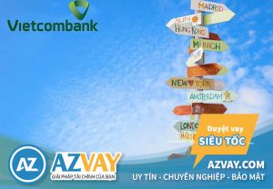 Vay du học ngân hàng Vietcombank: Lãi suất, điều kiện, thủ tục?