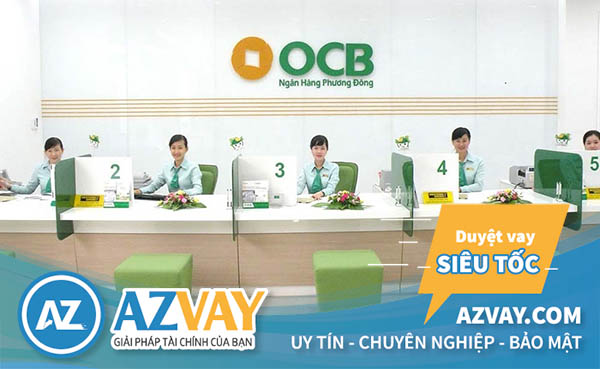 Thủ tục vay mua nhà trả góp ngân hàng OCB đơn giản nhanh gọn