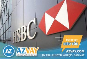 Lãi suất vay mua xe ô tô trả góp ngân hàng HSBC 2019