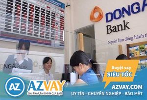 Lãi suất vay thế chấp ngân hàng Đông Á năm 2019