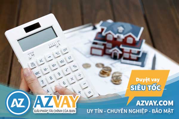 Dịch vụ vay thế chấp hiện nay được khá nhiều khách hàng lựa chọn