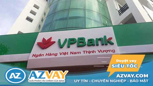 Vay vốn thế chấp ngân hàng VPBank