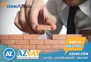 Lãi suất vay xây sửa nhà trả góp ngân hàng Đông Á