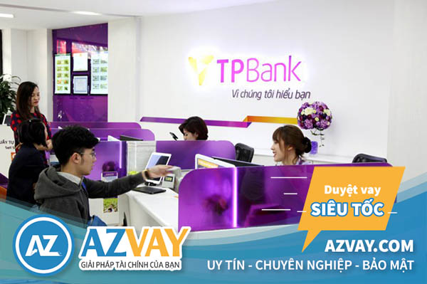 Vay vốn tín chấp theo lương lãi suất thấp tại TPBank