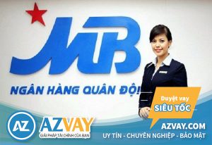 Vay vốn ngân hàng quân đội MBBank và những điều bạn cần biết