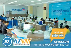 Vay vốn ngân hàng VietinBank: Điều kiện, thủ tục, lãi suất