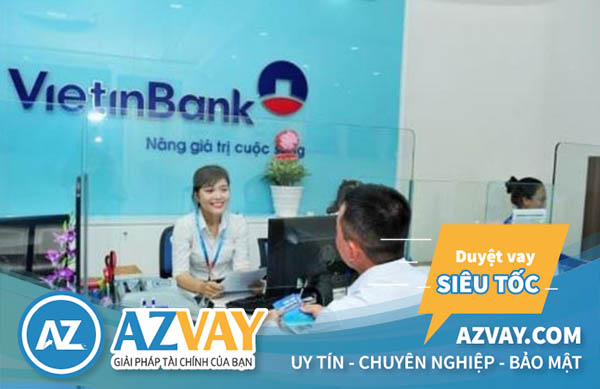 Vay vốn ngân hàng Vietinbank với nhiều lợi ích hấp dẫn