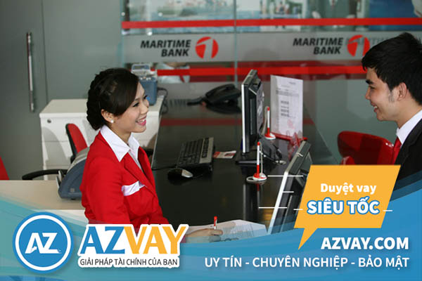 Khách hàng sẽ được hưởng nhiều lợi ích khi vay vốn tại Maritime Bank