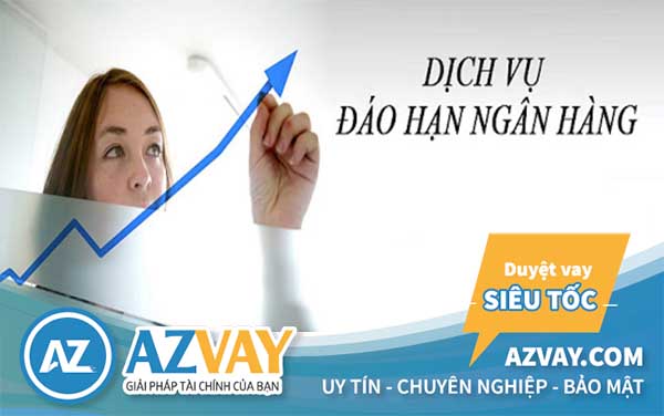 Đáo hạn ngân hàng có nhiều lợi ích