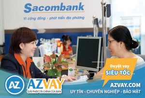 Vay tín chấp theo lương ngân hàng Sacombank: Điều kiện, thủ tục, lãi suất?