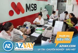 Vay tín chấp theo lương ngân hàng MSB: Điều kiện, thủ tục, lãi suất?