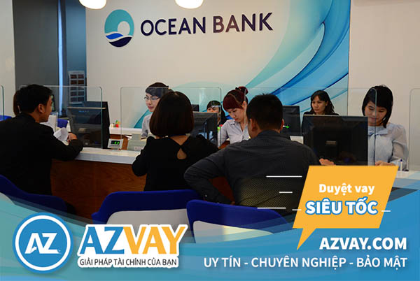 Vay tín chấp theo lương nhanh chóng tại ngân hàng Oceanbank