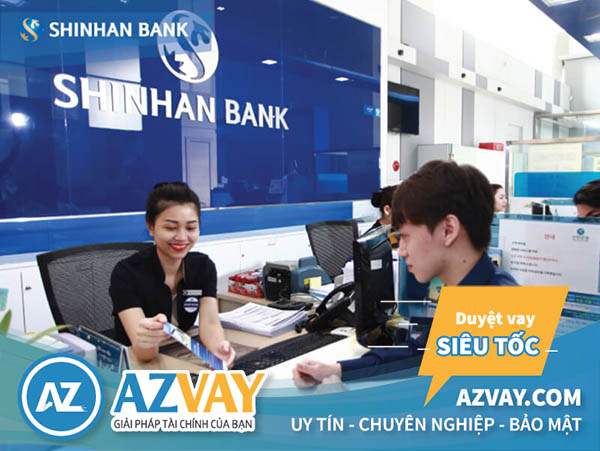 Điều kiện vay tín chấp theo lương ngân hàng Shinhan Bank đơn giản