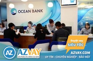 Vay đáo hạn ngân hàng Oceanbank 2020: Điều kiện, thủ tục, lãi suất?