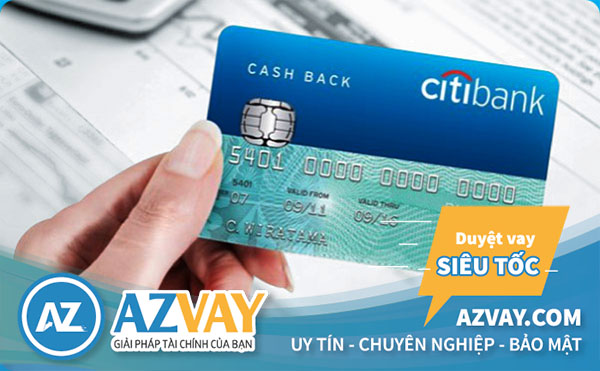 Thủ tục, hồ sơ làm thẻ tín dụng Citibank đơn giản