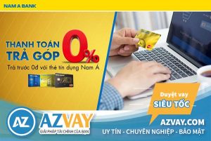 Hướng dẫn cách đăng ký làm thẻ tín dụng Nam Á Bank nhanh nhất