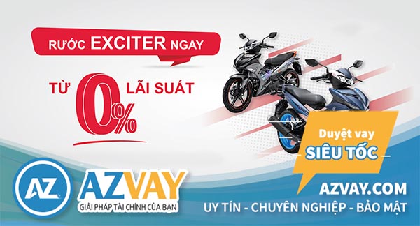Vay mua xe Exciter trả góp với lãi suất ưu đãi