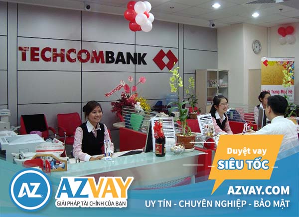 Vay tín chấp nhanh ngân hàng Techcombank tại Hà Nội