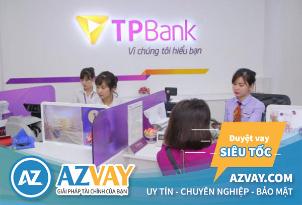 Vay tín chấp nhanh ngân hàng TPBank tại Hà Nội