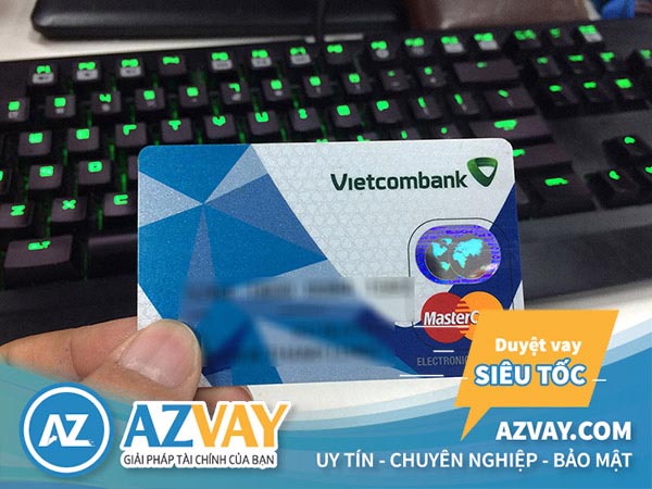 Điều kiện thủ tục làm thẻ tín dụng Vietcombank đơn giản nhanh gọn