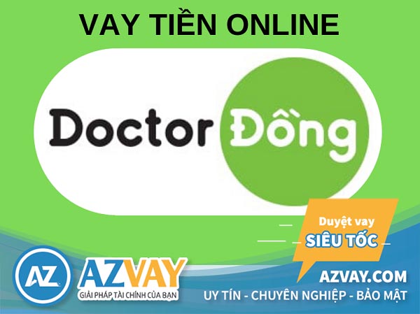 Vay 500k tại Doctor Đồng 