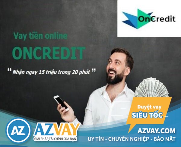 Vay tiền 500k tại Oncredit