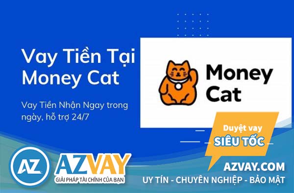Vay tiền nhanh tại Money Cat Hà Nội