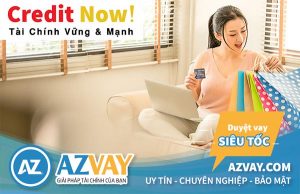 Hướng dẫn cách vay tiền Credit Now chi tiết 2022