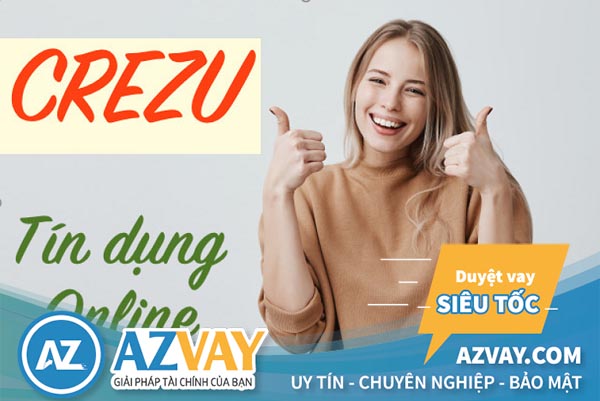 Hướng dẫn cách vay tiền Crezu chi tiết 2022