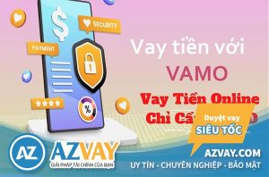 Vamo – Vay Tiền Nhanh 24/7 1 – 10 Triệu 100% Online Chỉ Cần CMND