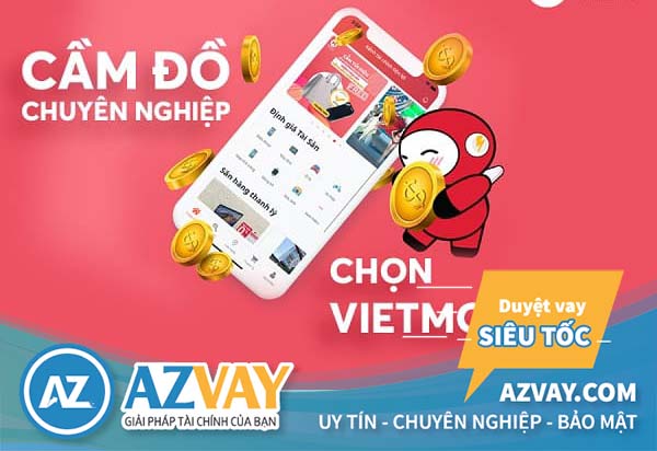 Vietmoney – Dịch Vụ Cầm Đồ Vietmoney Nhận Tiền Nhanh 30 Phút